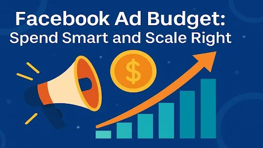 Facebook Ad Budget